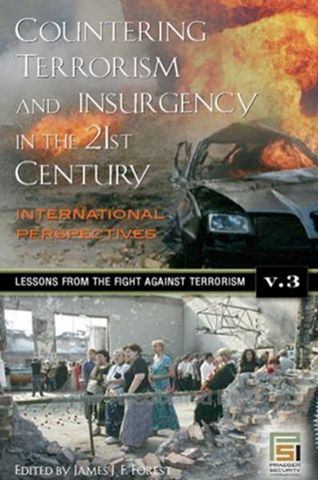 Countering Terrorism and Insurgency in the 21st Century: Volume 3